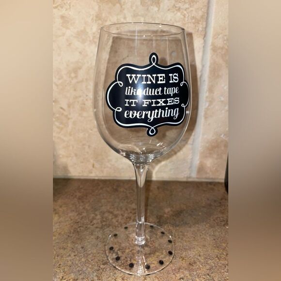 “Wine Is Like Duct Tape It Fixes Everything” Glass - Picture 1 of 3